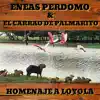 Eneas Perdomo & El Carrao de Palmarito - Homenaje a Loyola